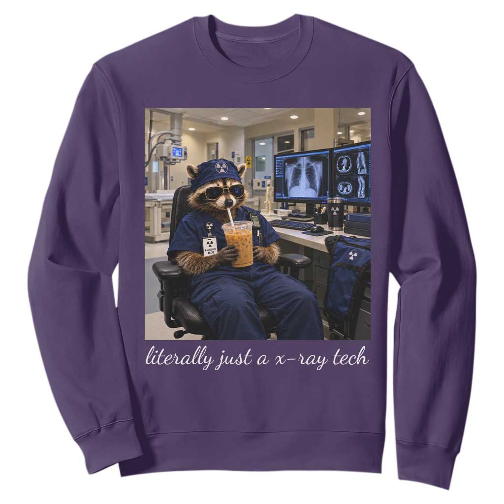 Funny Radiology Tech Raccoon Sweatshirt Literally Just A X ray Tech Nurses TS11