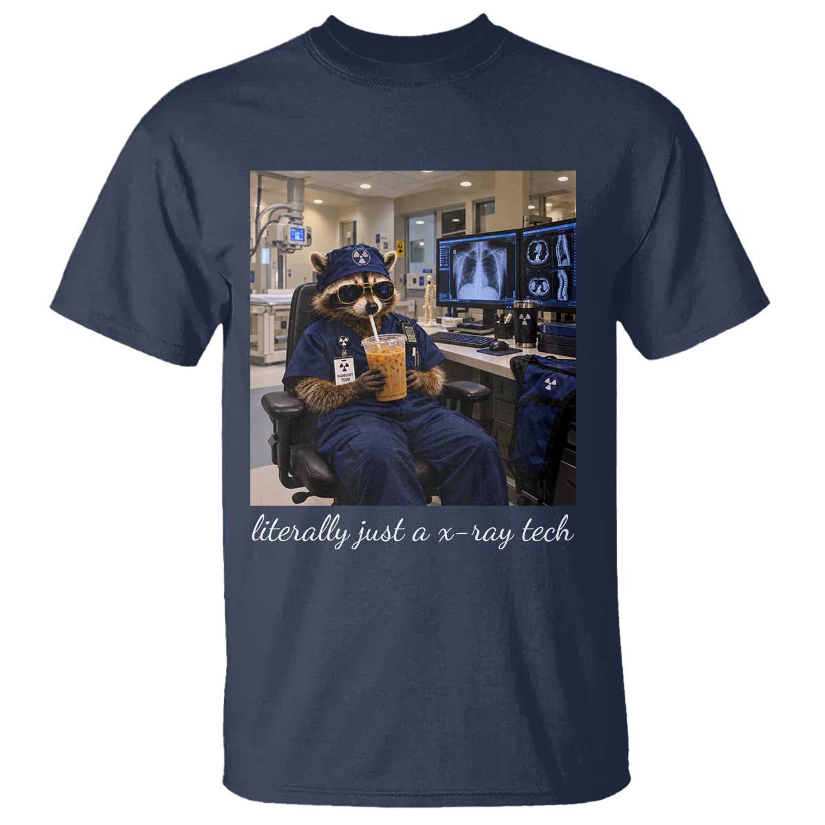 Funny Radiology Tech Raccoon T Shirt Literally Just A X ray Tech Nurses TS11