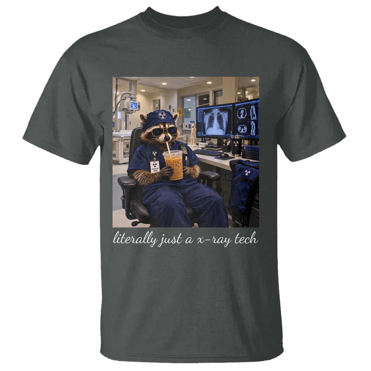 Funny Radiology Tech Raccoon T Shirt Literally Just A X ray Tech Nurses TS11
