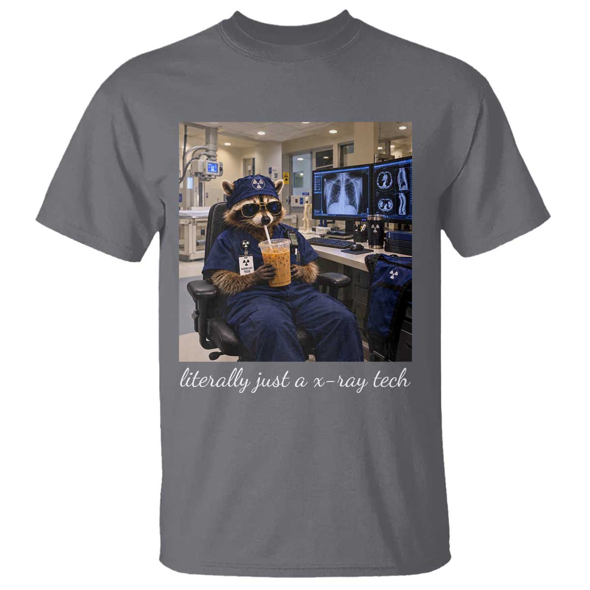 Funny Radiology Tech Raccoon T Shirt Literally Just A X ray Tech Nurses TS11