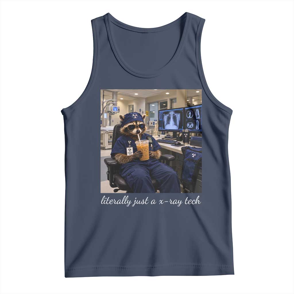 Funny Radiology Tech Raccoon Tank Top Literally Just A X ray Tech Nurses TS11