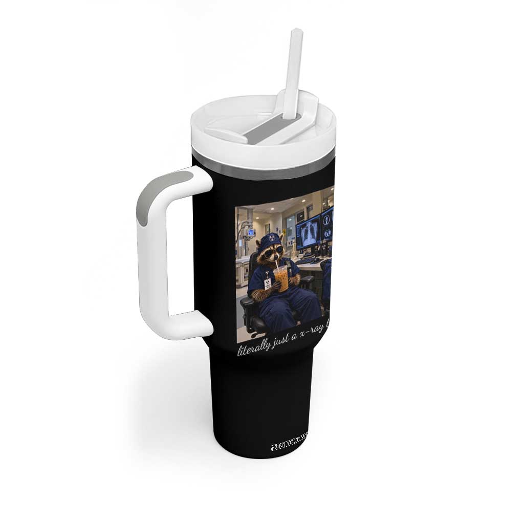 Funny Radiology Tech Raccoon Tumbler With Handle Literally Just A X ray Tech Nurses TS11