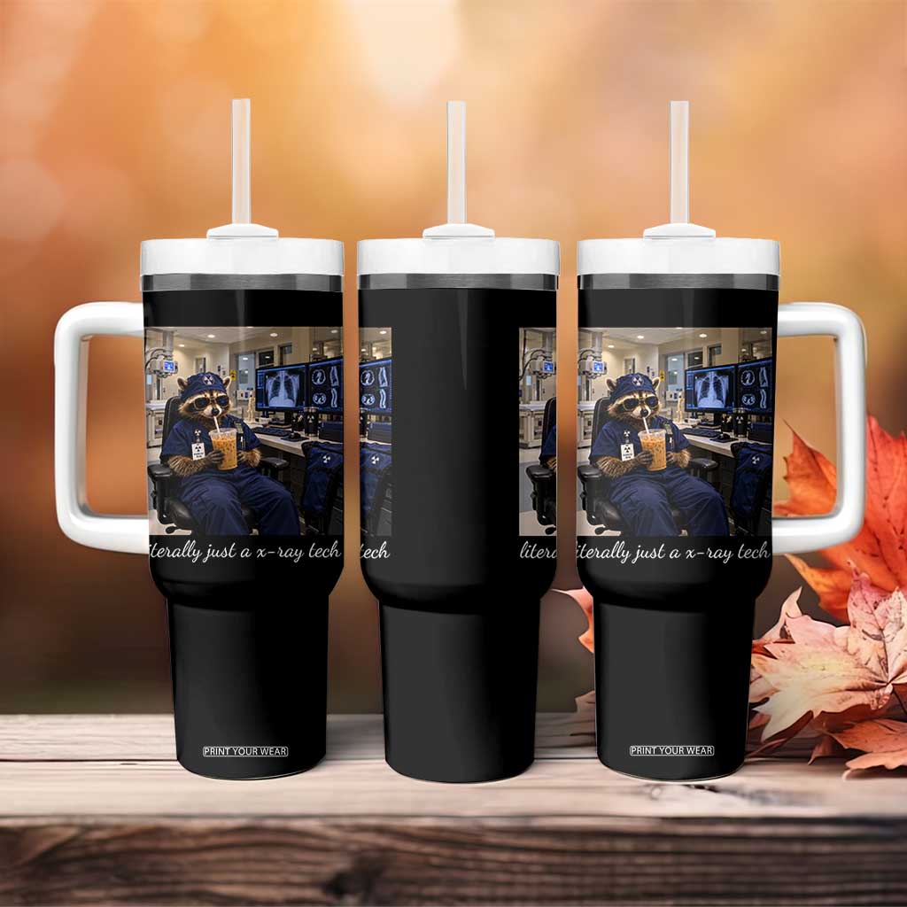 Funny Radiology Tech Raccoon Tumbler With Handle Literally Just A X ray Tech Nurses TS11