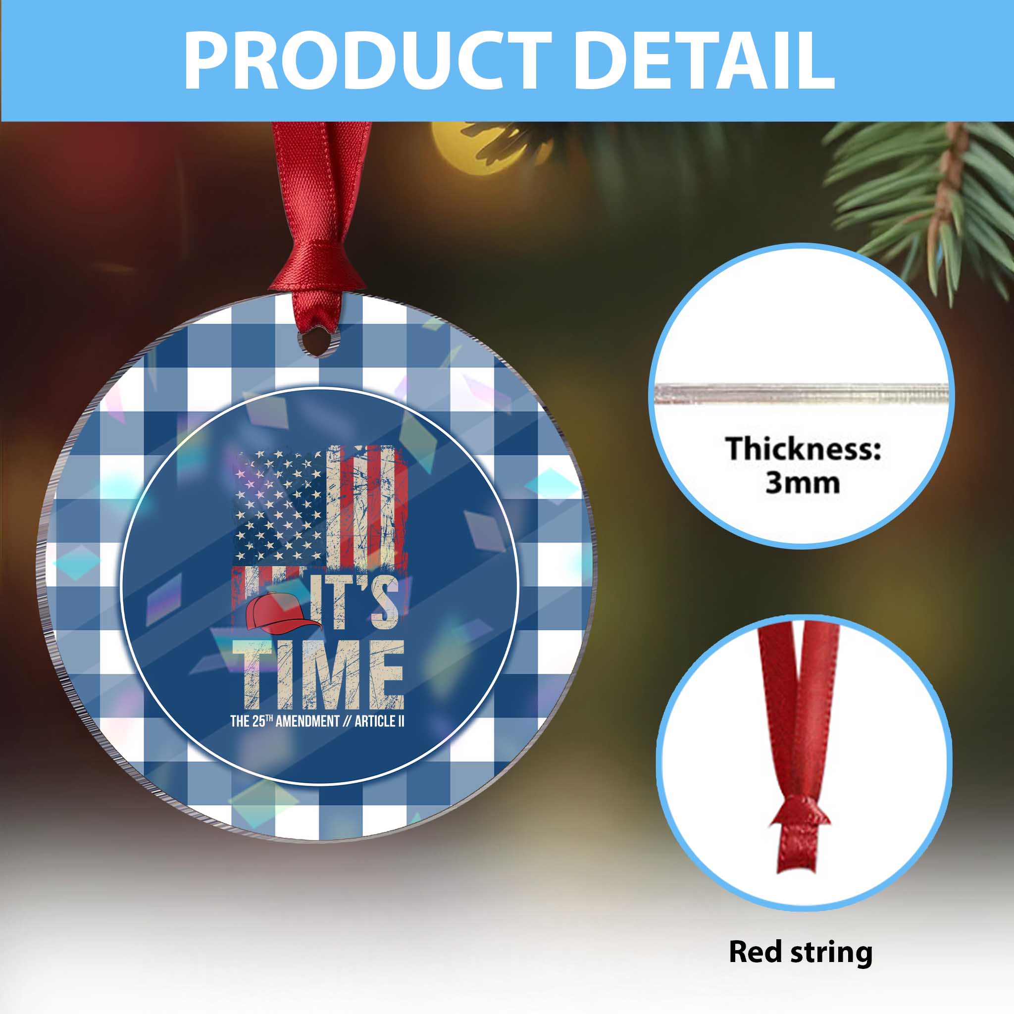 It's Time The 25th Amendment Holographic Acrylic Ornament Article II Red Hat Distressed American Flag Graphic TS02