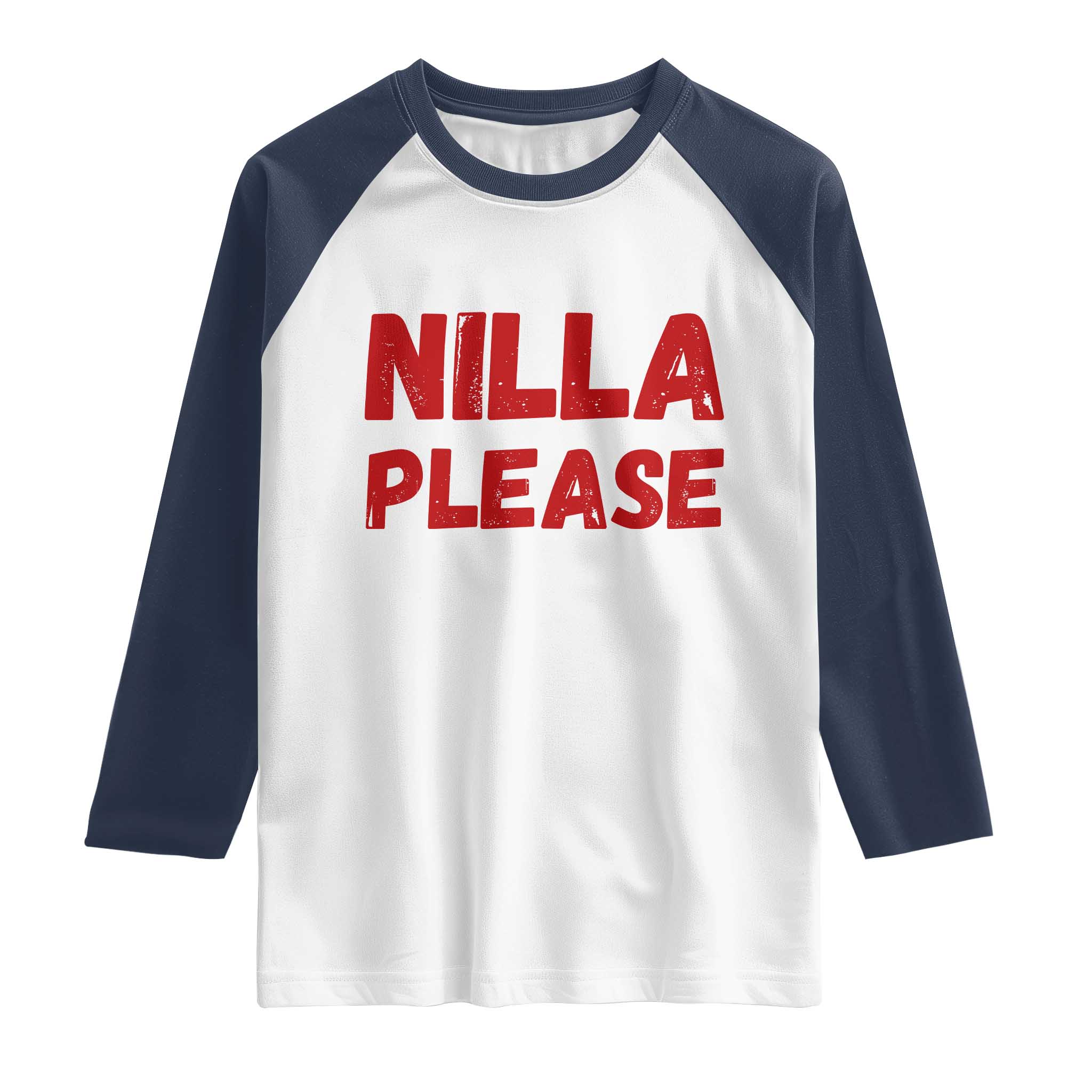 Nilla Please Funny Slang Meme Graphic Raglan Shirt Comedy Skit Distressed Red Typography TS02