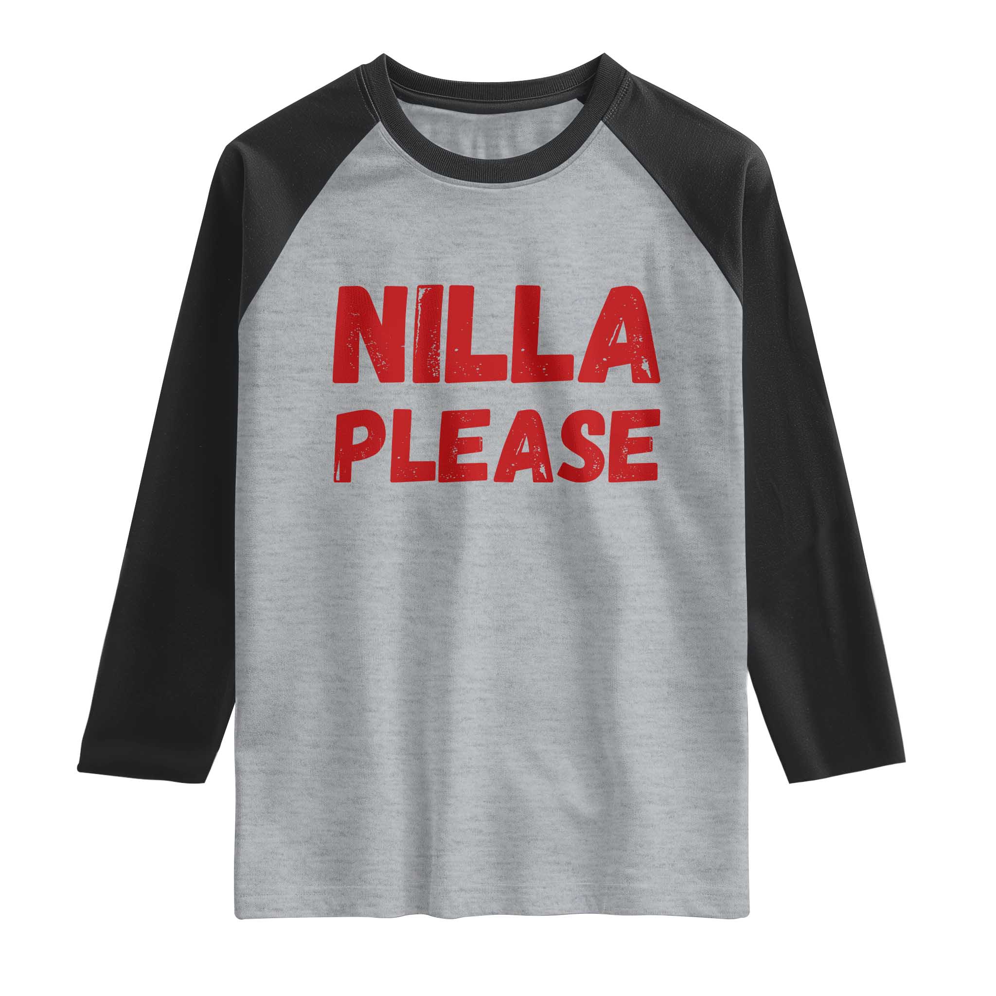 Nilla Please Funny Slang Meme Graphic Raglan Shirt Comedy Skit Distressed Red Typography TS02