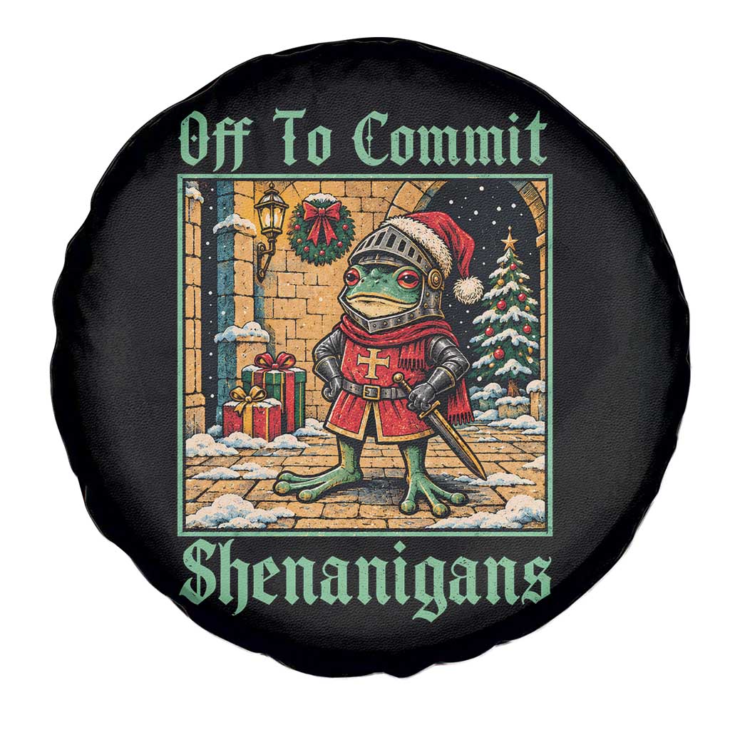 Off To Commit Shenanigans Funny Christmas Frog Knight Spare Tire Cover TS11
