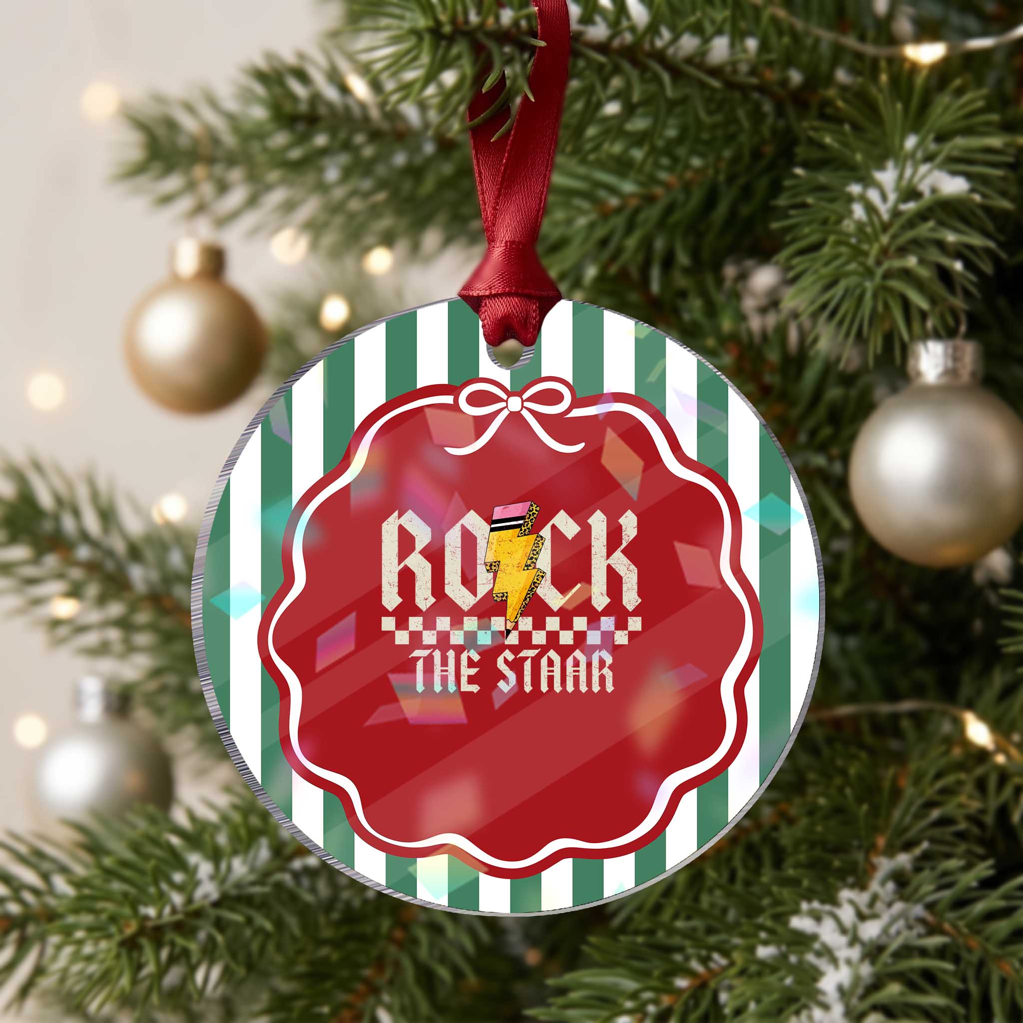 Rock The STAAR Day Holographic Acrylic Ornament Texas Teacher Student Motivational Testing TS02