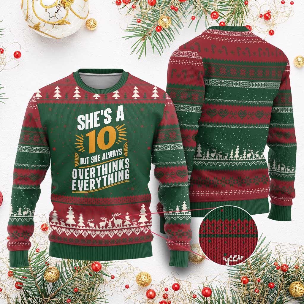 Sarcastic Overthinker Quote Ugly Christmas Sweater Shes A 10 But She Always Overthinks Everything TS12