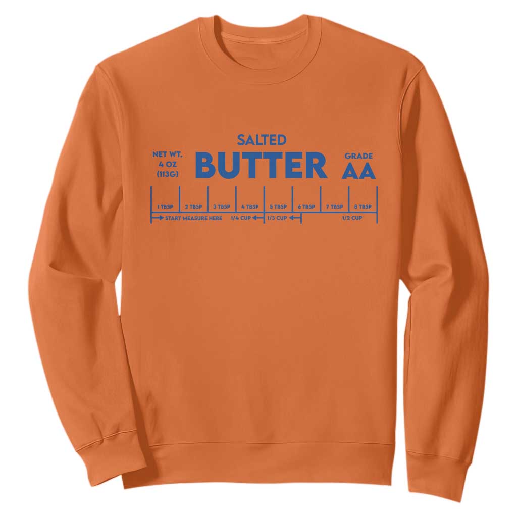 Smooth Salted Butter Funny Baker Halloween Simple Costume Sweatshirt TS11