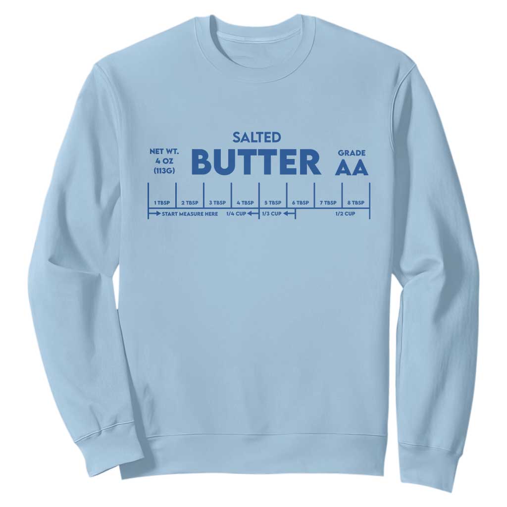 Smooth Salted Butter Funny Baker Halloween Simple Costume Sweatshirt TS11