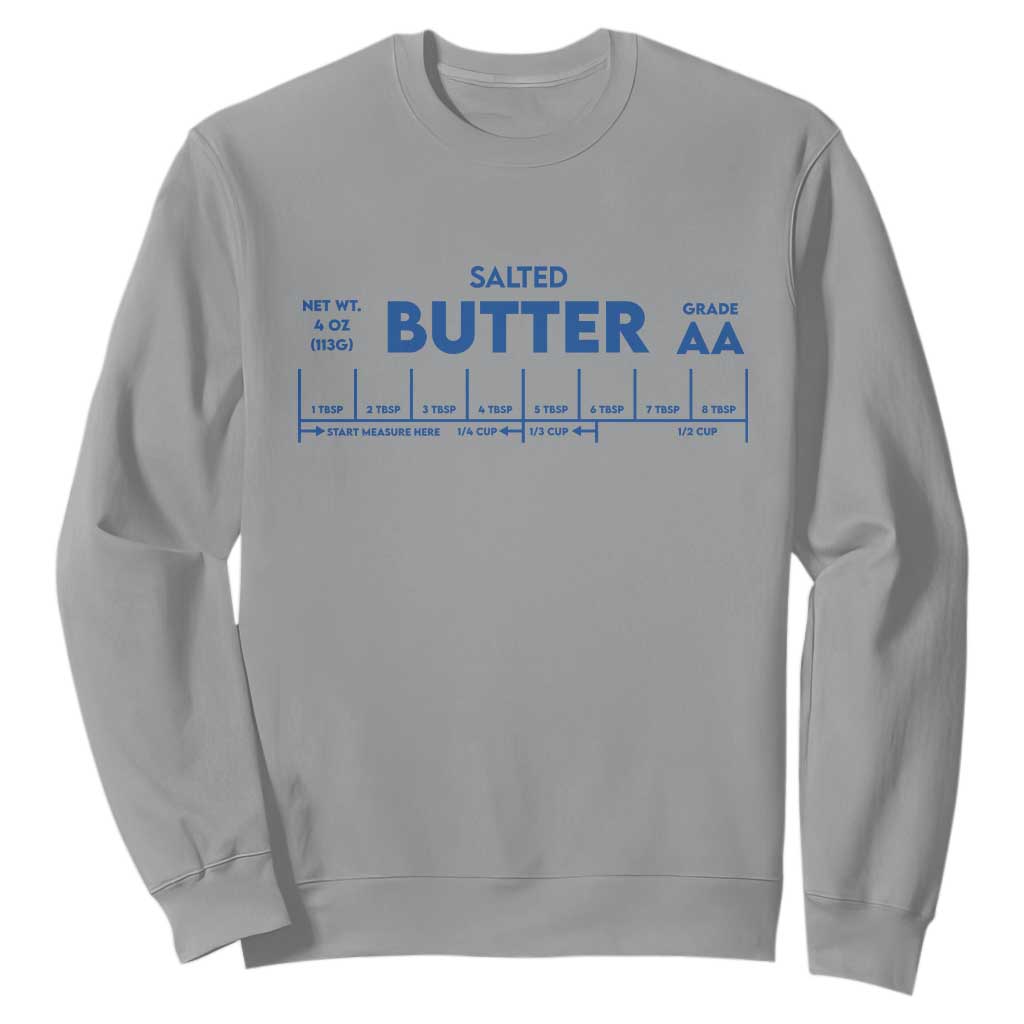 Smooth Salted Butter Funny Baker Halloween Simple Costume Sweatshirt TS11