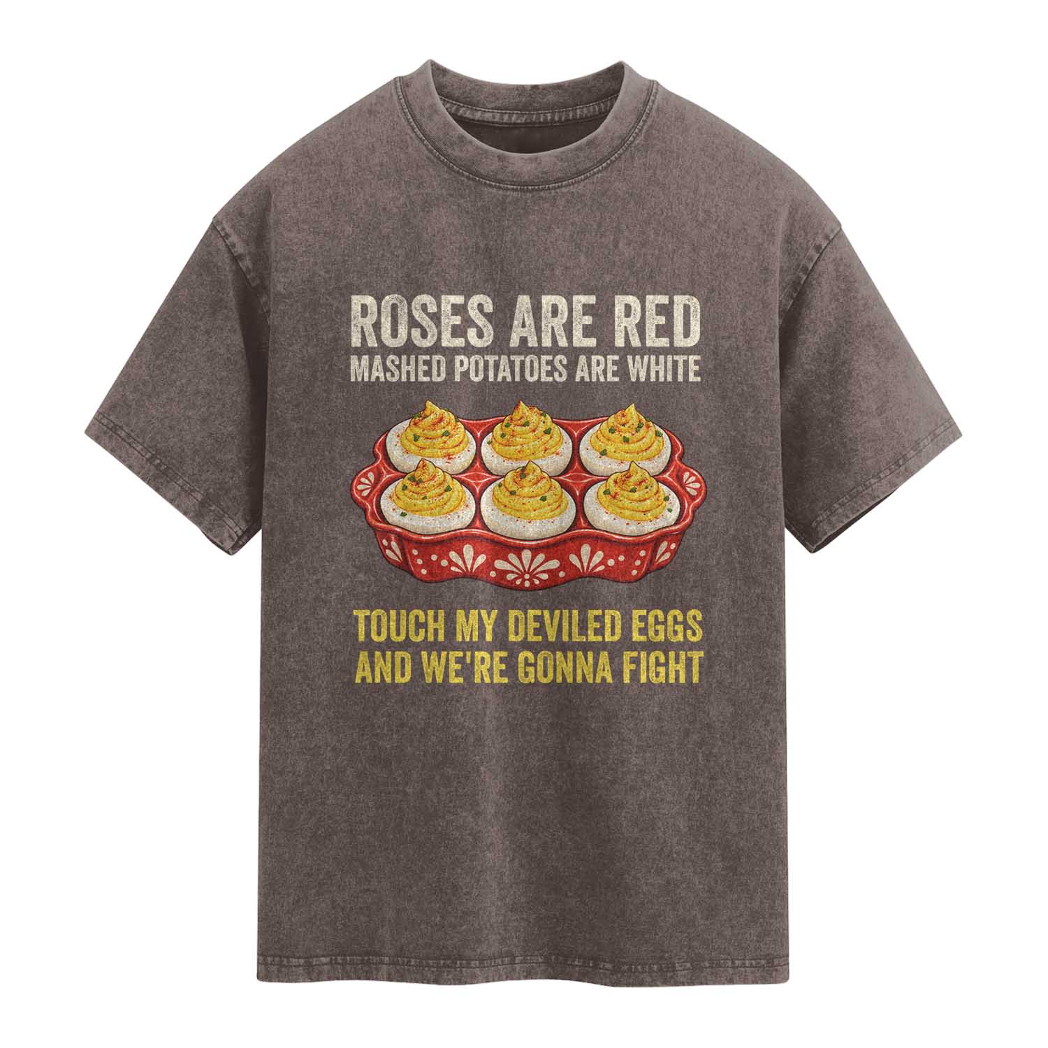 Touch My Deviled Eggs Funny Poem Thanksgiving Tray Graphic Washed Cotton T-Shirt TS02